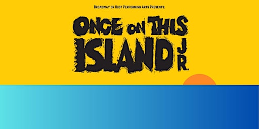 Imagen principal de Once On This Island Jr.- Matinee