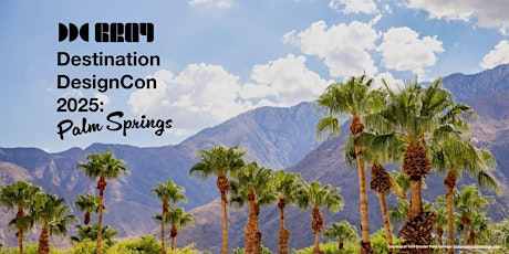 Destination DesignCon 2025: Palm Springs primary image