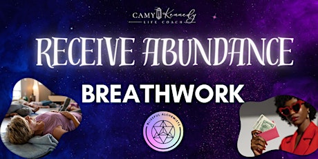 Breathwork Class -  Receive Abundance