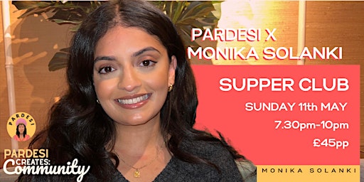 Imagem principal do evento Pardesi Supper Club with Monika Solanki (food.bymon)