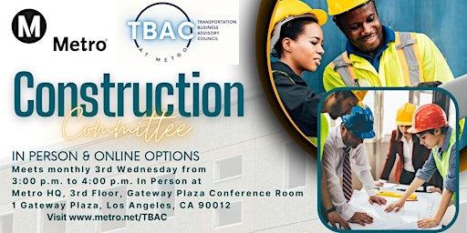 Imagen principal de LA Metro TBAC Construction Committee Meeting - In Person and Online