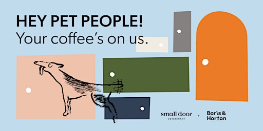 Imagem principal do evento Coffee Treat & Greet ☕️  with Small Door Vet x Boris & Horton