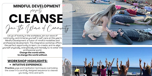 Primaire afbeelding van Mindful Development presents CLEANSE: Join the Wave of Community