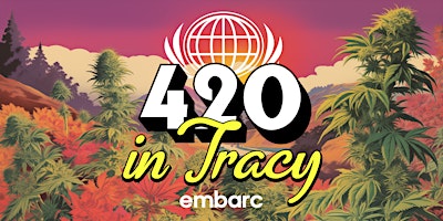 Imagem principal do evento Embarc Tracy 4/20!!! Epic Deals, Doorbusters, & More