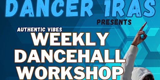 Imagem principal do evento Authentic Vibes - Weekly Dancehall Workshop