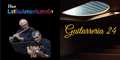 Imagem principal de GUITARRERIA 24  LatinAmericando Duo