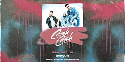 CASH CASH - Stereo Live Dallas  primärbild