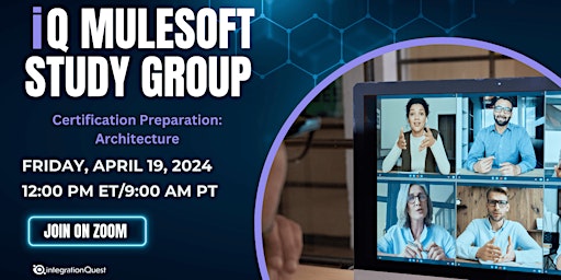 FREE IQ MuleSoft Study Group: Certification Preparation: Architecture primary image
