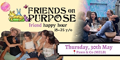 Friends On Purpose: Friend Happy Hour (18-35 y/o) primary image