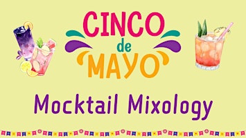 Immagine principale di Sober Cinco de Mayo - Mocktail Mixology at Julie's Tea 