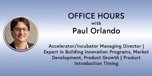 Image principale de Office Hours: Paul Orlando - Investor, Founder, Product (online)