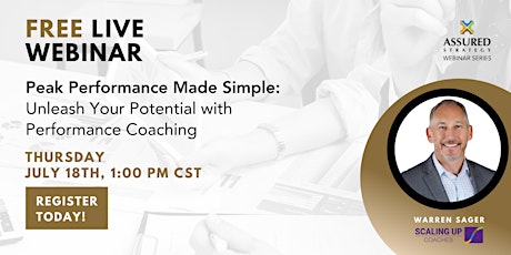 Free Webinar: Peak Performance - Unleash Your Potential w/Performance Coach primary image