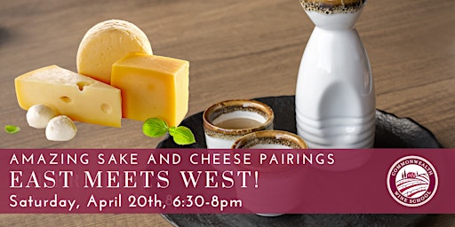 Imagem principal do evento East Meets West - Amazing Sake and Cheese Pairings