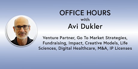 Office Hours: Avi Dukler - VC, Founder, Life Sciences (online)