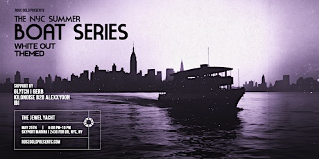 NYC Boat Series: White Out Themed - 5/25