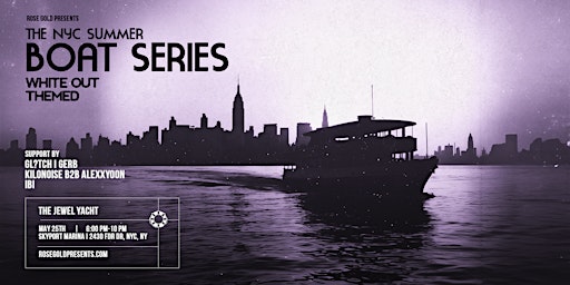 Imagem principal do evento NYC Boat Series: White Out Themed - 5/25