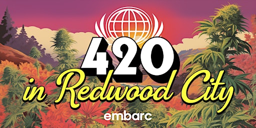 Imagem principal de Embarc Redwood City 4/20 Party - Deals, Doorbusters, & More