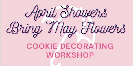 Spring Cookie Decorating Class