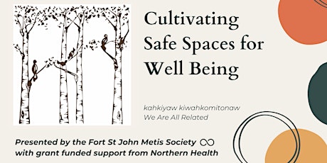 Cultivating Safe Spaces hosted by the Fort St John Metis Society