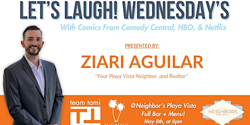 Image principale de LET'S LAUGH! WEDNESDAYS at Neighbors Presented by Ziari Real Estate