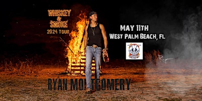 Hauptbild für Ryan Montgomery - Whiskey & Smoke Tour 2024 , West Palm Beach FL