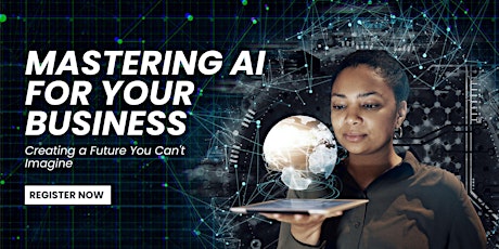Mastering AI for your business