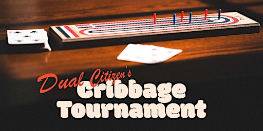 Hauptbild für Dual Citizen's Cribbage Tournament