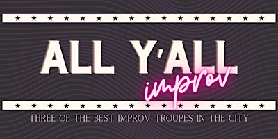 Imagem principal do evento All Y'all Improv - Austin's Top Notch Improv Comedy