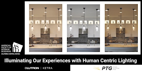 ILLUMINATING OUR EXPERIENCES WITH HUMAN CENTRIC LIGHTING