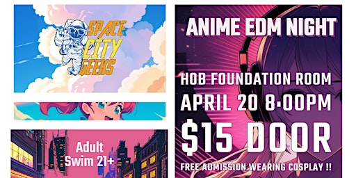 SPACE CITY GEEKS ANIME & EDM NIGHT primary image