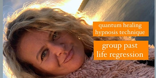 Imagem principal do evento Quantum Healing Hypnosis Technique.( QHHT)Group past life regression.