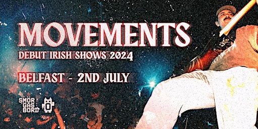 Hauptbild für Smorgasbord Pres. Movements (14+ Show) - 2nd July 2024