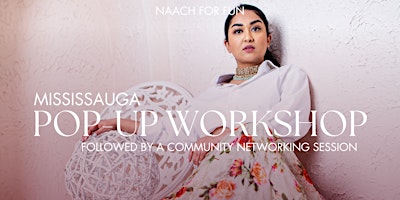 Naach For Fun - Pop Up Dance Workshop + Community Networking primary image