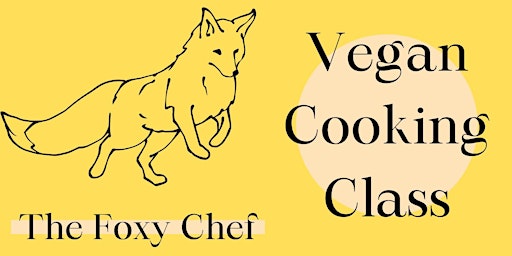 Imagem principal do evento The Foxy Chef partners with ACNC for a Night of Vegan Cooking!