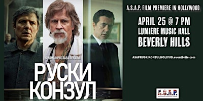 Imagem principal de The Russian Consul -  Hollywood Premiere of new Serbian Hit Movie