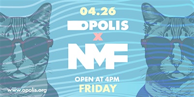 Image principale de Opolis x NMF 2024 Friday