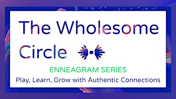 The Wholesome Circle SF -  Enneagram Series - Part 1 primary image