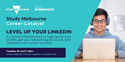 Primaire afbeelding van Level up your career with LinkedIn | Study Melbourne Career Catalyst