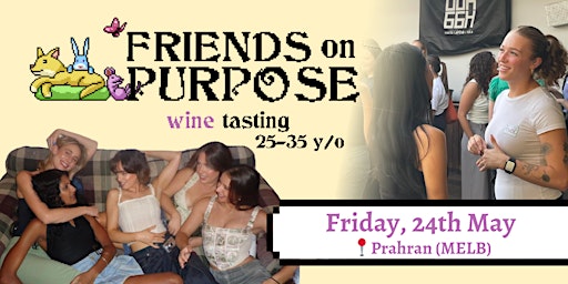 Imagem principal do evento Friends On Purpose: Wine Tasting (25-35 y/o)