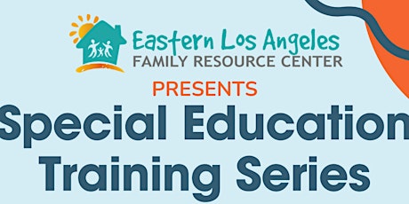 Special Education Trainings (IEP) / Entrenamientos De Educación Especial