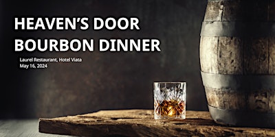 Primaire afbeelding van Heaven's Door Bourbon Dinner at Laurel - 2024