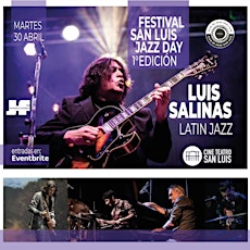 FESTIVAL JAZZ DAY - LUIS SALINAS + BANDAS LOCALES