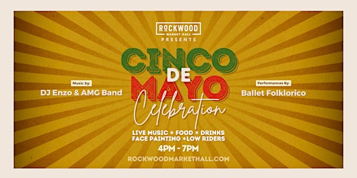 Hauptbild für Cinco De Mayo Celebration at Rockwood Market Hall