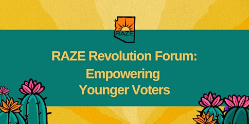 Primaire afbeelding van RAZE Revolution Forum: Empowering Younger Voters