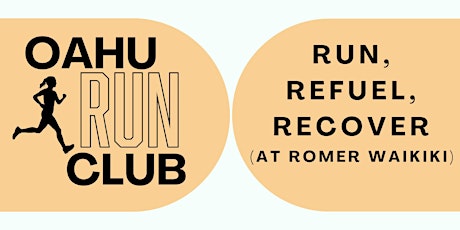 Run, Refuel, Recover  (at Romer Waikiki)