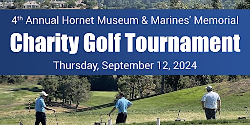 Hauptbild für 4th Annual Hornet Museum & Marines' Memorial Charity Golf Tournament