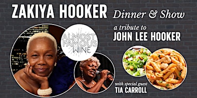 Hauptbild für Zakiya Hooker: John Lee Hooker Tribute -dinner show with opener Tia Carroll