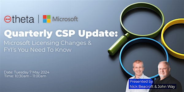 April 2024 Quarterly CSP Update: Microsoft Licensing Changes & FYI's