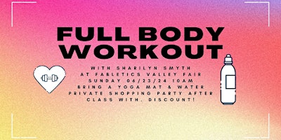 Imagem principal do evento Full Body Workout at Fabletics Valley Fair W/ Sharilyn