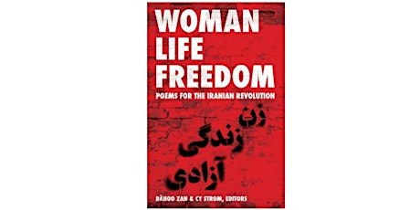 Woman Life Freedom: Poems for the Iranian Revolution